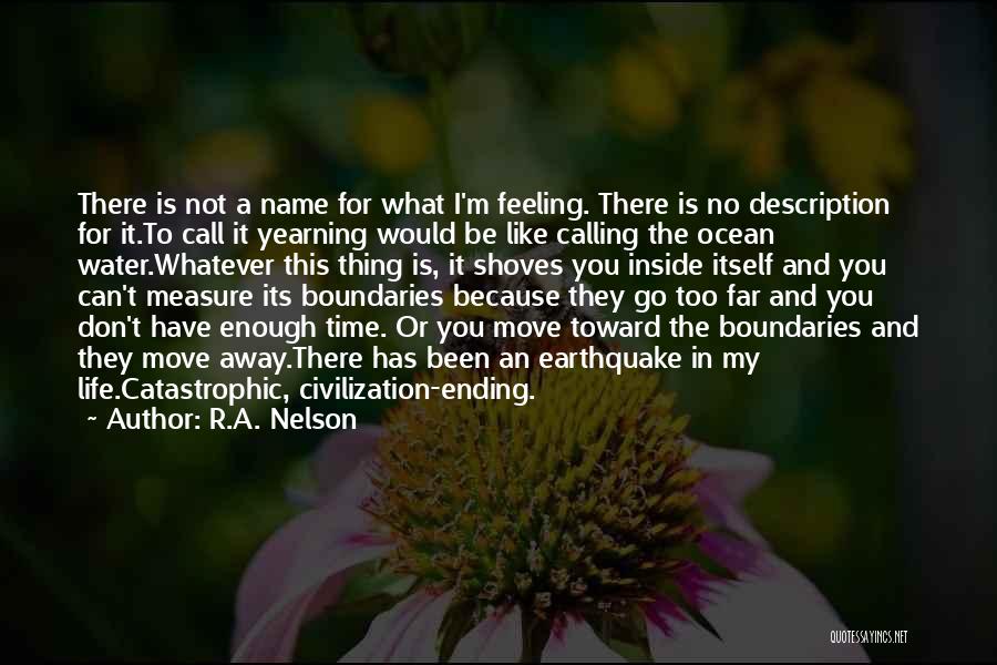 R.A. Nelson Quotes 890276