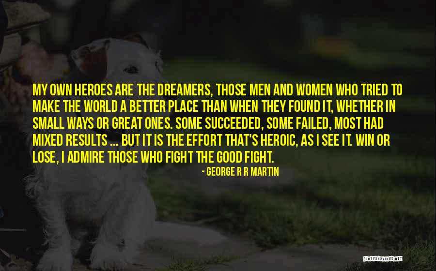 R.a Quotes By George R R Martin