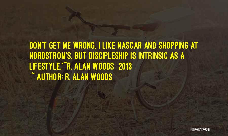 R.a Quotes By R. Alan Woods