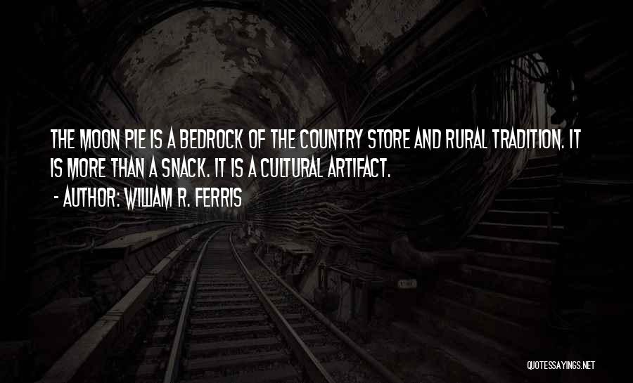 R.a Quotes By William R. Ferris