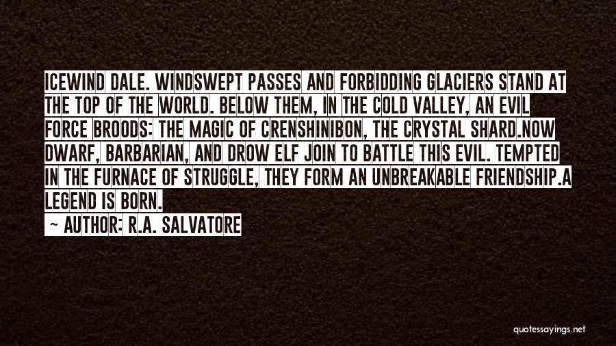 R.A. Salvatore Quotes 1752503