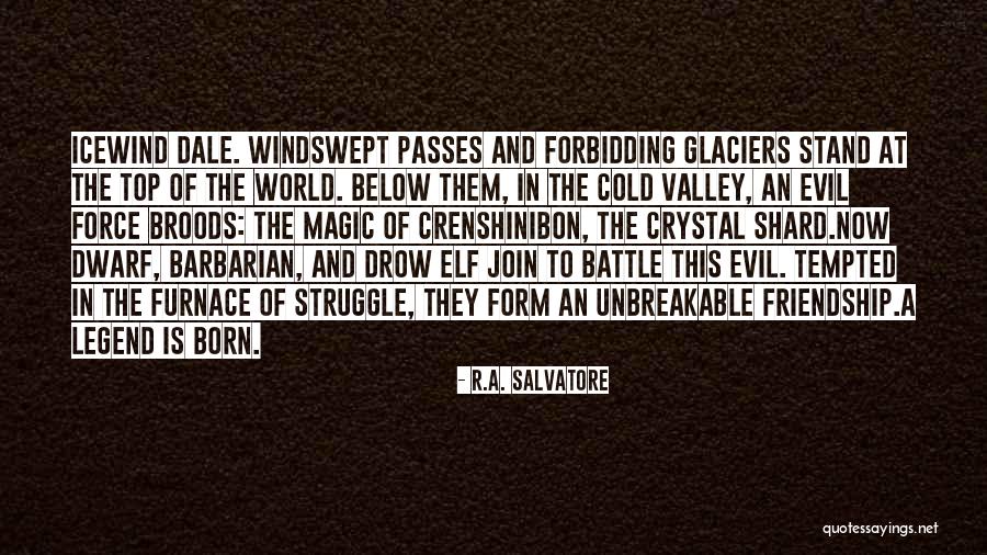 R.A. Salvatore Quotes 1752503