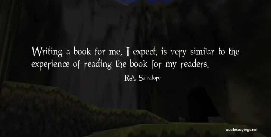 R.A. Salvatore Quotes 508801