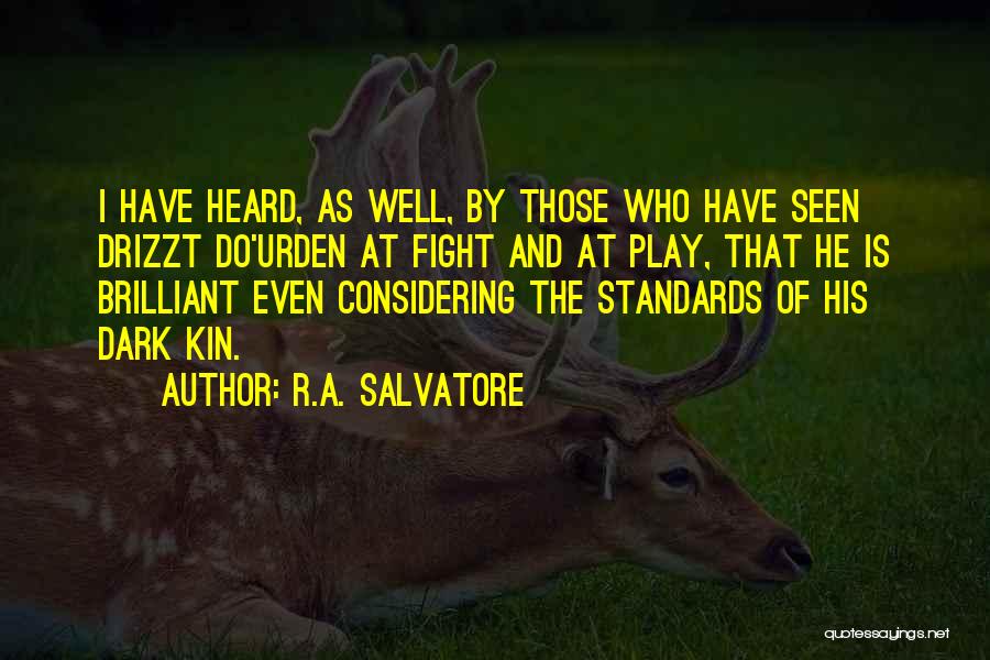 R.A. Salvatore Quotes 550608