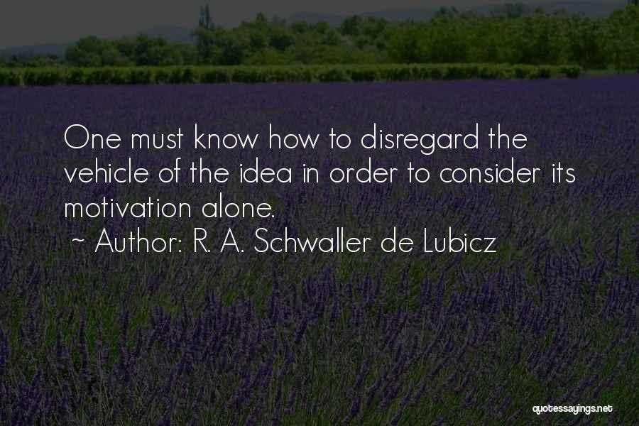 R. A. Schwaller De Lubicz Quotes 856362