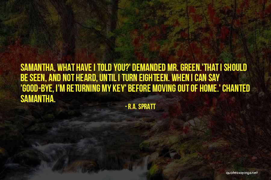 R.A. Spratt Quotes 1287431