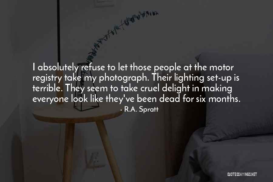 R.A. Spratt Quotes 1331424