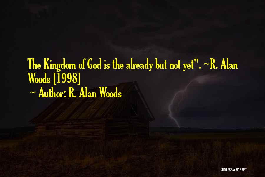 R. Alan Woods Quotes 1104835