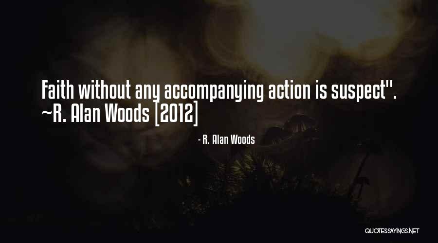 R. Alan Woods Quotes 1156830 R. Alan Woods Quotes 1156830