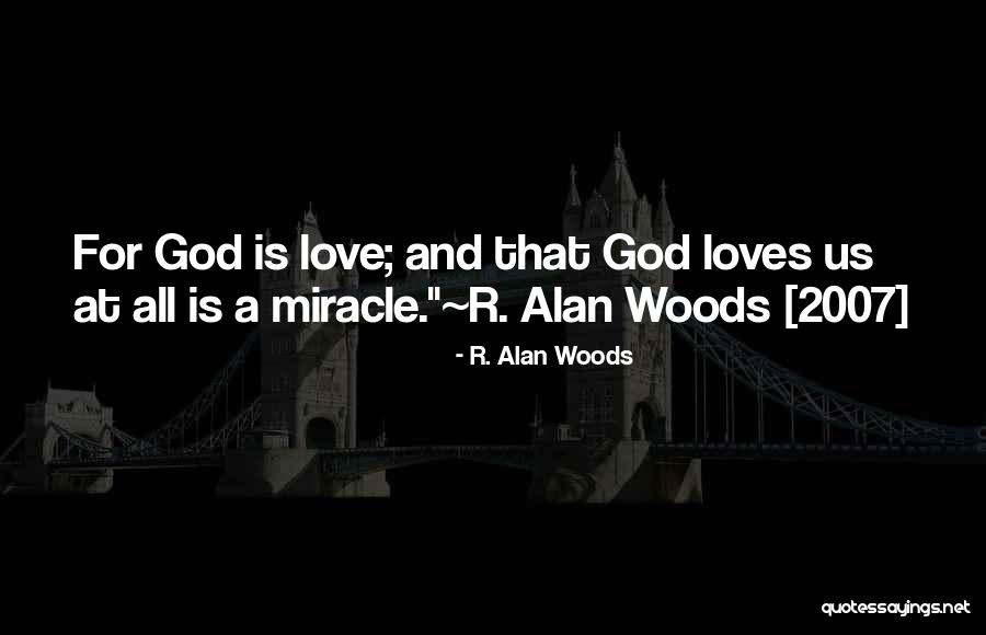 R. Alan Woods Quotes 119254 R. Alan Woods Quotes 119254