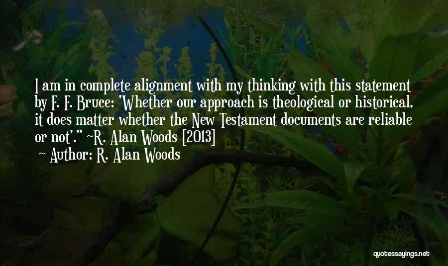 R. Alan Woods Quotes 1289496