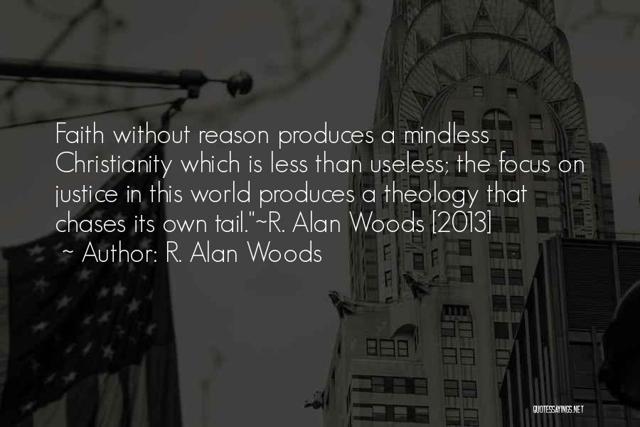 R. Alan Woods Quotes 1412680