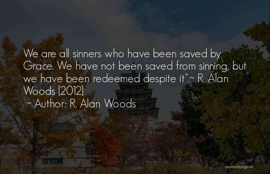 R. Alan Woods Quotes 1577590