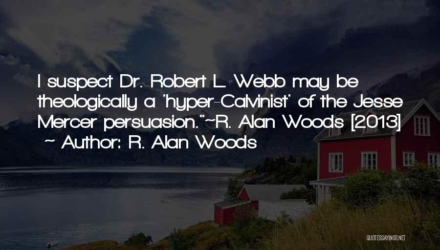 R. Alan Woods Quotes 1681874