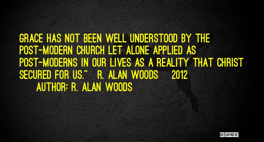 R. Alan Woods Quotes 1714265