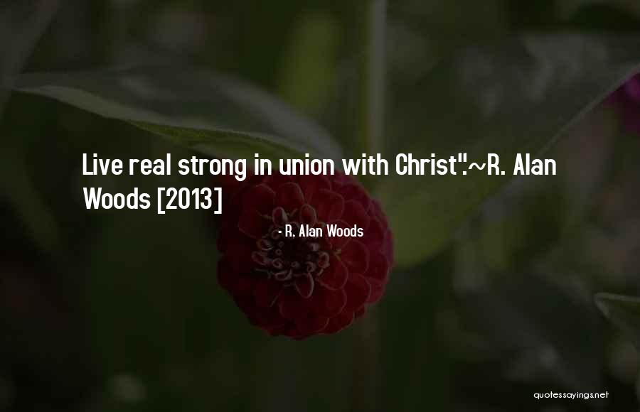 R. Alan Woods Quotes 1926126 R. Alan Woods Quotes 1926126