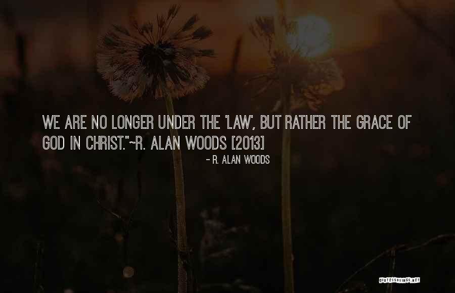 R. Alan Woods Quotes 198096