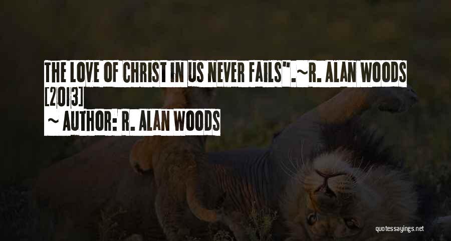 R. Alan Woods Quotes 2050986