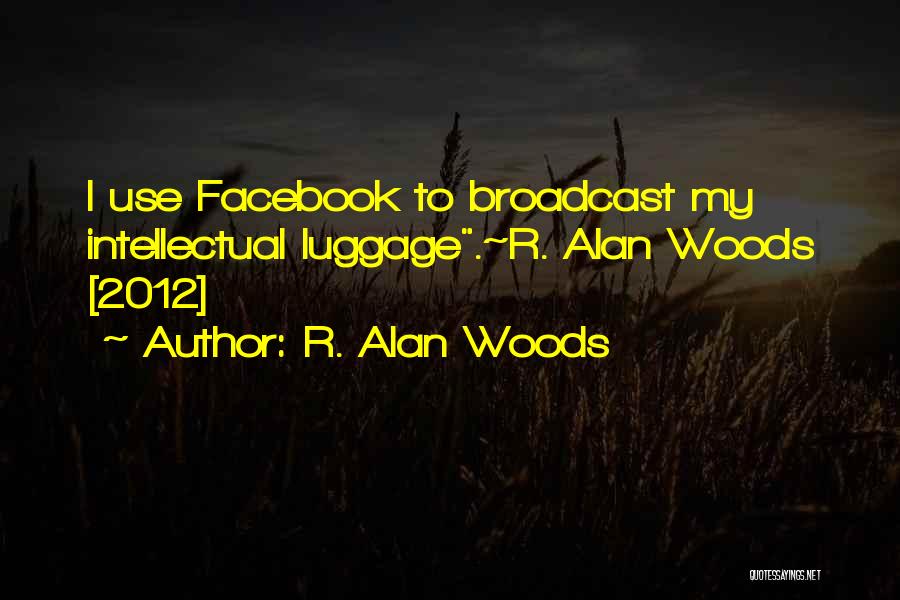 R. Alan Woods Quotes 2063993