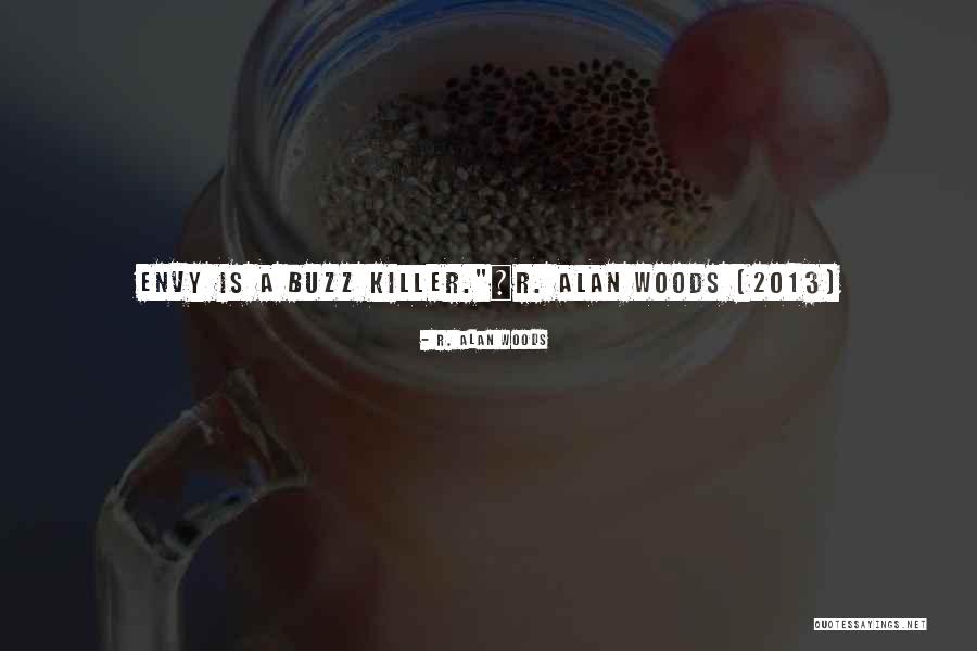R. Alan Woods Quotes 2089484 R. Alan Woods Quotes 2089484