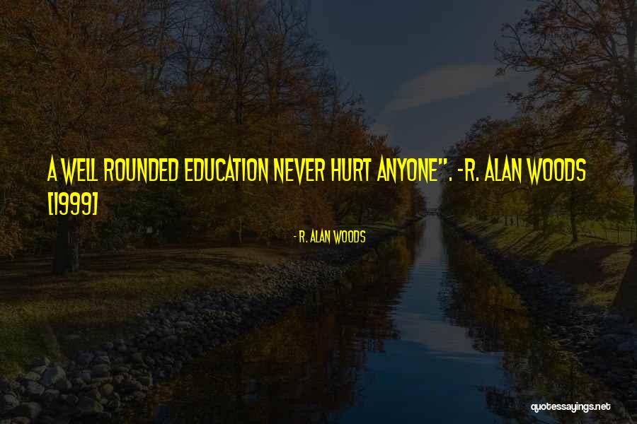R. Alan Woods Quotes 2108921 R. Alan Woods Quotes 2108921