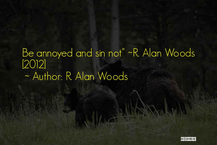 R. Alan Woods Quotes 515545
