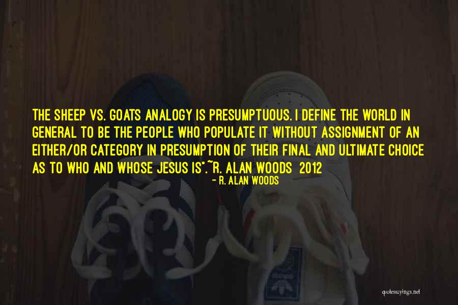 R. Alan Woods Quotes 591441 R. Alan Woods Quotes 591441