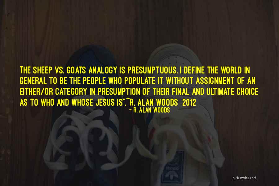 R. Alan Woods Quotes 591441