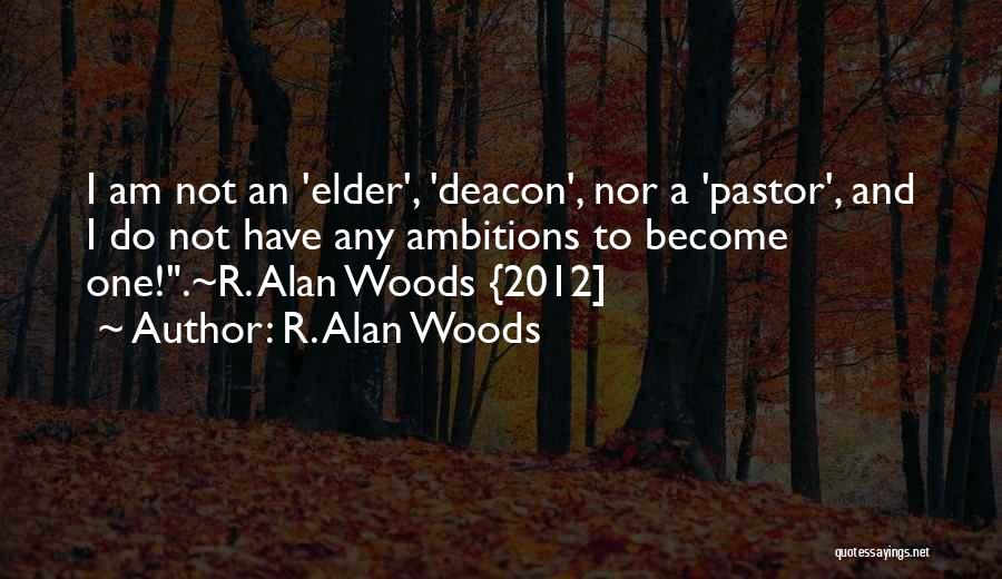 R. Alan Woods Quotes 928978