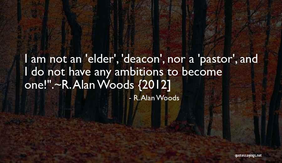 R. Alan Woods Quotes 928978