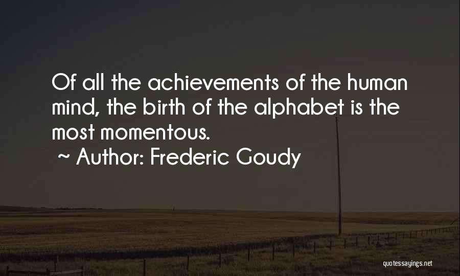 R Alphabet Quotes By Frederic Goudy