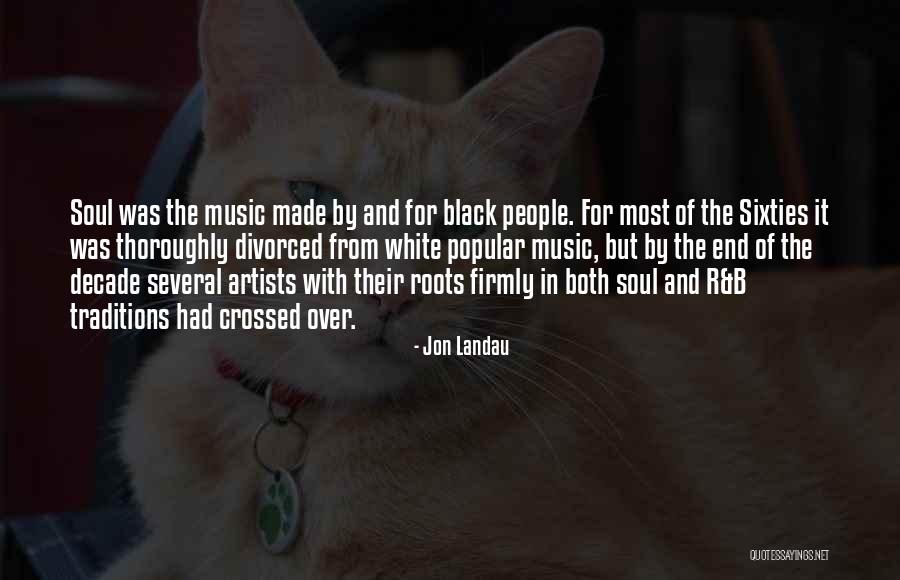 R And B Quotes By Jon Landau R And B Quotes By Jon Landau
