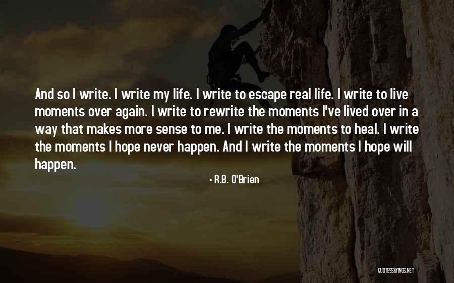 R And B Quotes By R.B. O'Brien R And B Quotes By R.B. O'Brien