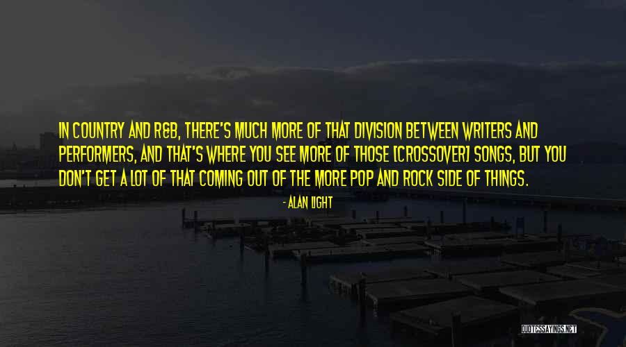 R And B Song Quotes By Alan Light R And B Song Quotes By Alan Light