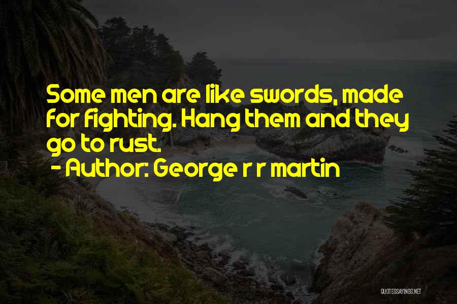 R And R Quotes By George R R Martin