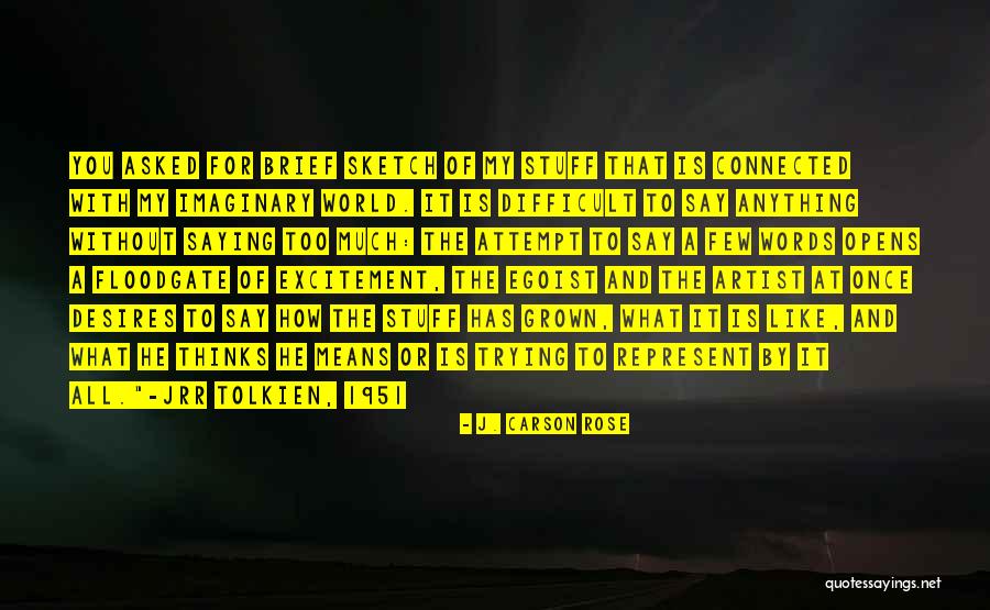 R&b Artist Quotes By J. Carson Rose R&b Artist Quotes By J. Carson Rose