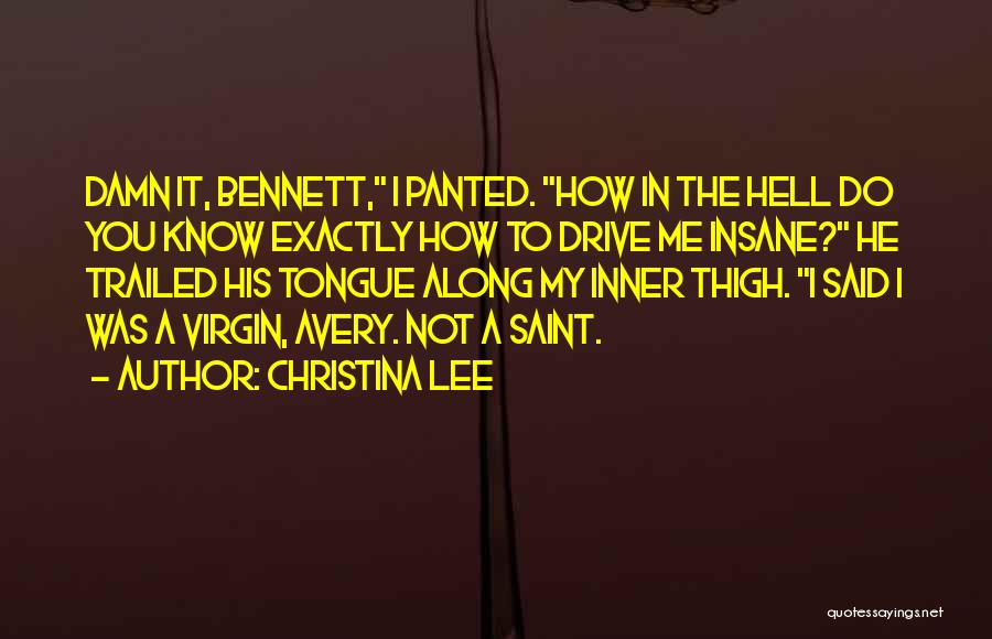 R.b. Bennett Quotes By Christina Lee