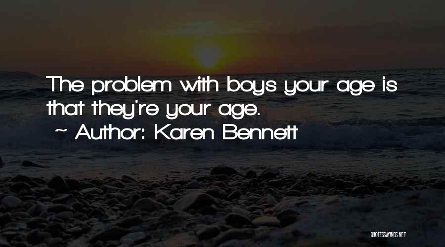 R.b. Bennett Quotes By Karen Bennett