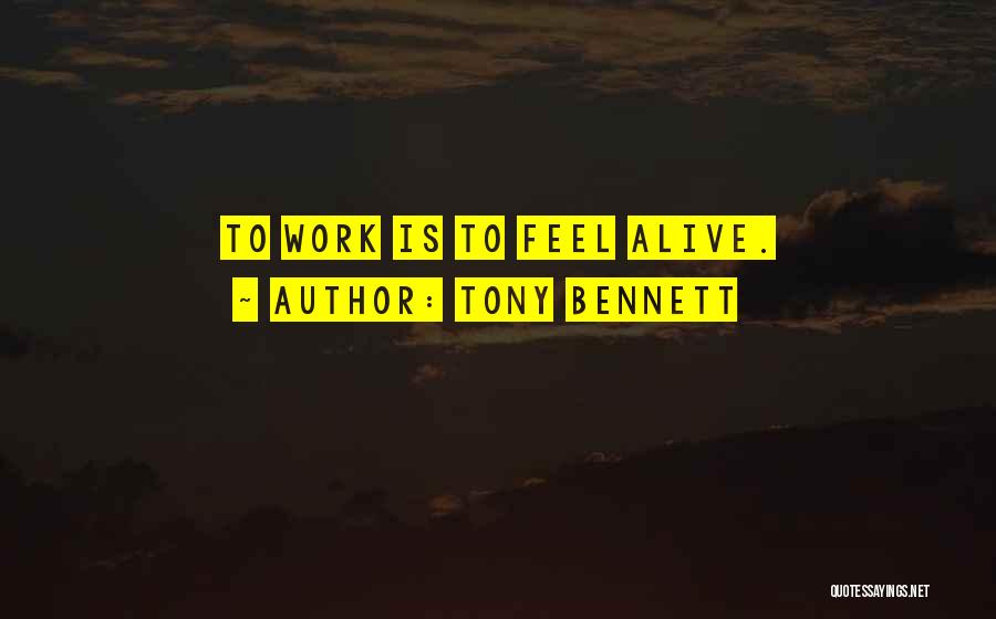 R.b. Bennett Quotes By Tony Bennett