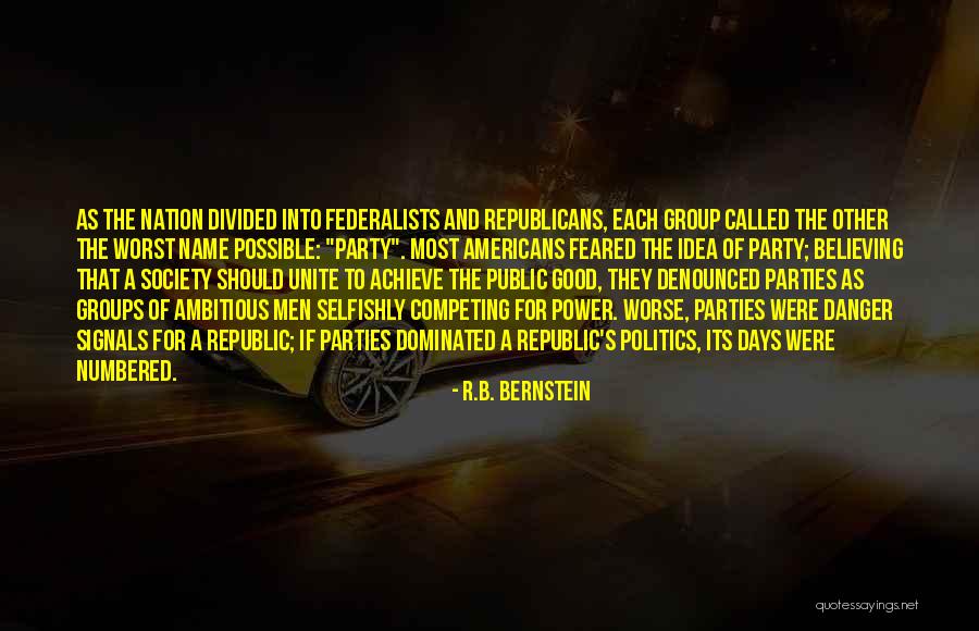 R.B. Bernstein Quotes 1920048