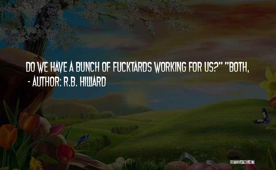 R.B. Hilliard Quotes 411711