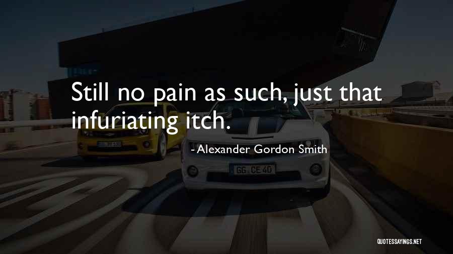 R B Oulette Quotes By Alexander Gordon Smith