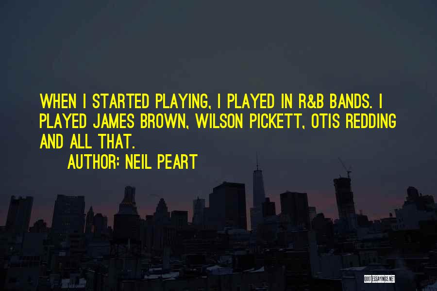 R&b Quotes By Neil Peart