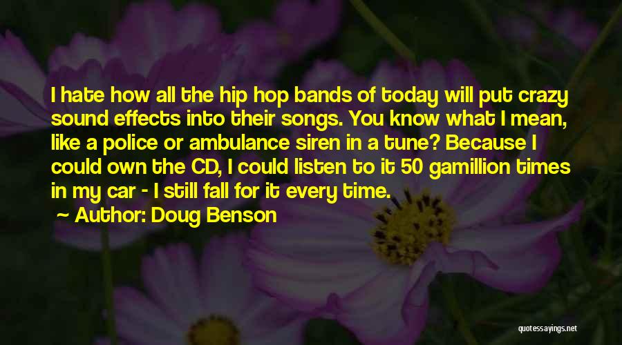 R B Song Quotes By Doug Benson