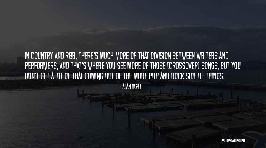 R B Songs Quotes By Alan Light R B Songs Quotes By Alan Light