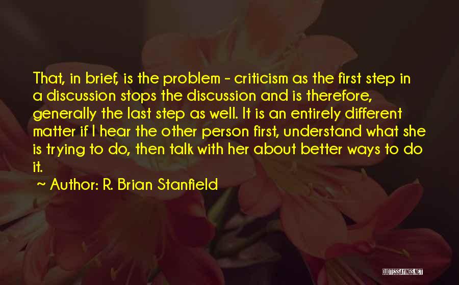 R. Brian Stanfield Quotes 135476