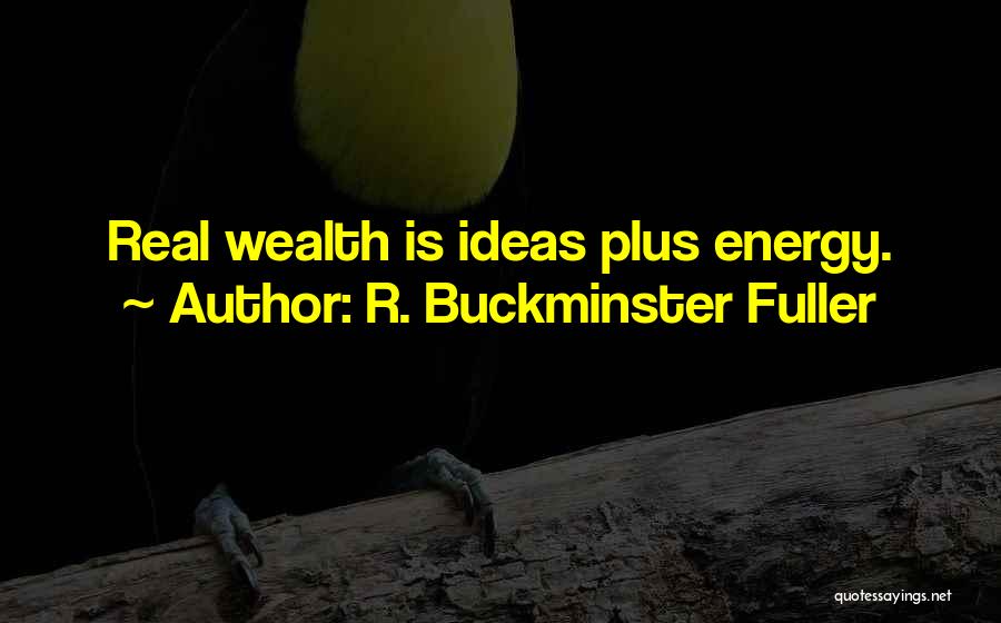 R. Buckminster Fuller Quotes 1033870