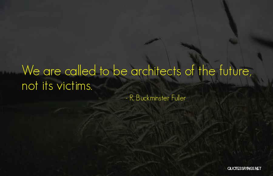 R. Buckminster Fuller Quotes 1389846