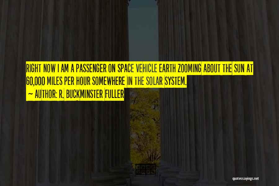 R. Buckminster Fuller Quotes 1542774