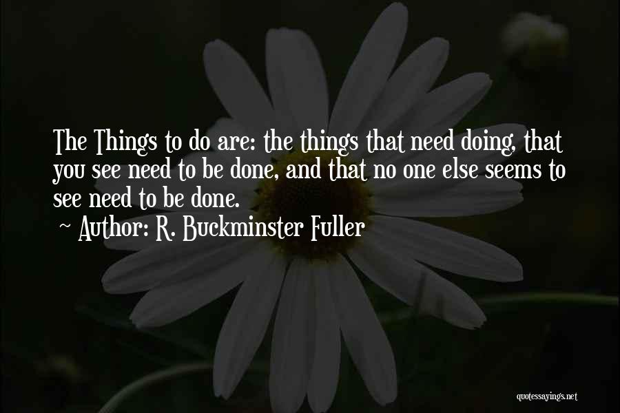 R. Buckminster Fuller Quotes 1557283